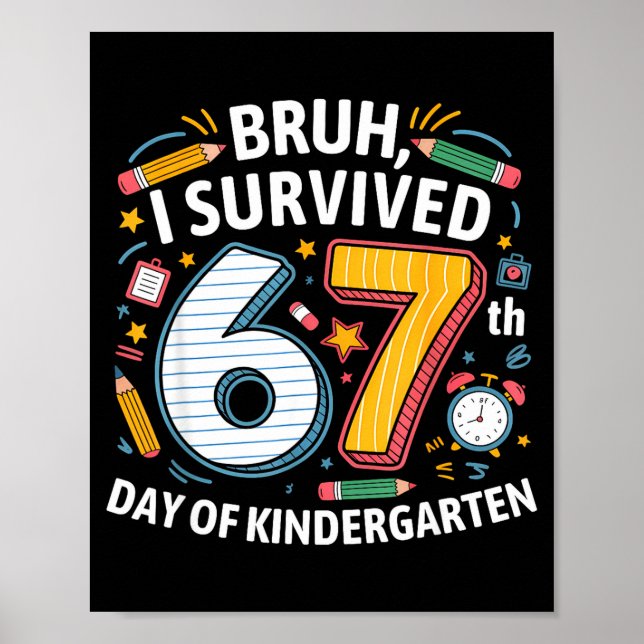 Poster Bruh I Survived 67th Day Of Kindergarten 67 Meme K (Devant)