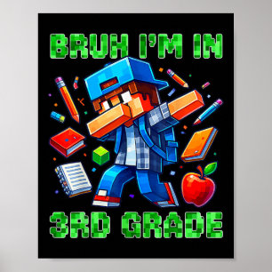 Poster Bruh je suis en 3e année Dabbing Gamer Ck À l'écol