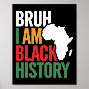 Poster Bruh Je suis Noir Histoire Afrique Carte Melanin A