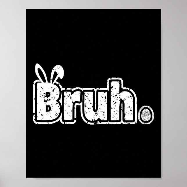 Poster Bruh Mème Drôle Dire Bro Salutation Ados garçons E (Devant)