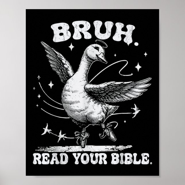 Poster Bruh Mème Lire Votre Bible Dieu Funny Silly Goose  (Devant)