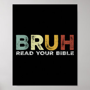 Poster Bruh Mème Lisez Votre Bible Dieu Funny Moderne Chr