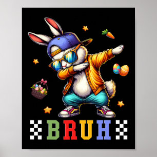 Poster Bruh Mème Pâques Jour Funny Bunny Oeufs Ados Garço