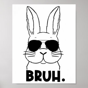 Poster Bruh Mème Pâques Jour Funny Bunny Oeufs Ados Garço