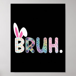 Poster Bruh Mème Pâques Jour Funny Bunny Oeufs Ados Garço