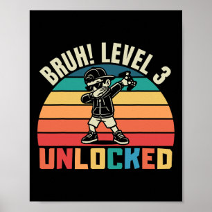 Poster Bruh Niveau 3 Débloqué Jeune Gamer Drôle 3ème Anni