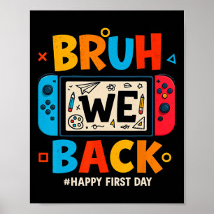 Poster Bruh nous allons à l'école Gamer étudiant heureux