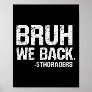 Poster Bruh On est de retour 5e année Rentrée scolaire 20