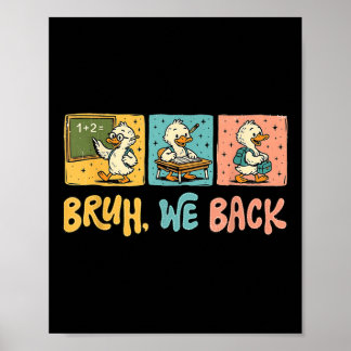Poster Bruh on est de retour Drôle de dinde retour à l'éc