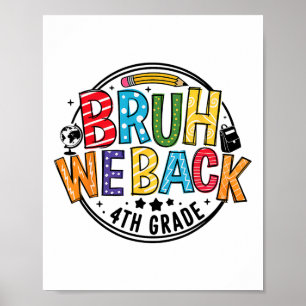 Poster Bruh on est de retour en 4e Premier Jour d'École R
