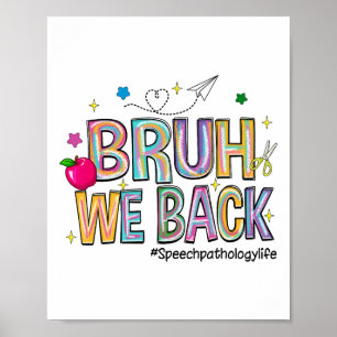 Poster Bruh on est de retour Orthophonie Vie Drôle Retour