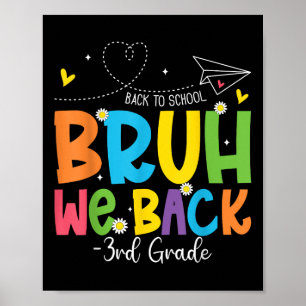 Poster Bruh On Rentre En 3e Année De Primaire Retour à L'