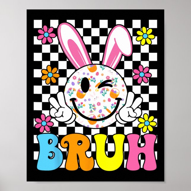 Poster Bruh Pâques Jour Funny Oeufs lapins Super Sourire  (Devant)