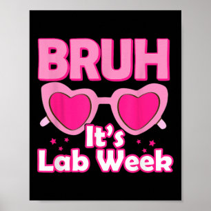 Poster Bruh Pink Lab Week 2024 Médicale Lab Science Lab T