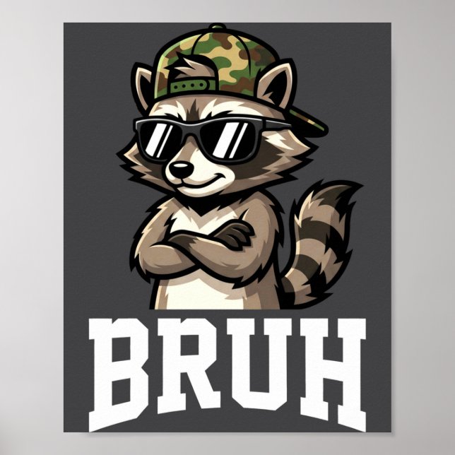 Poster Bruh Raccoon Camo Hat Funny Youth Teens Kids Slang (Devant)