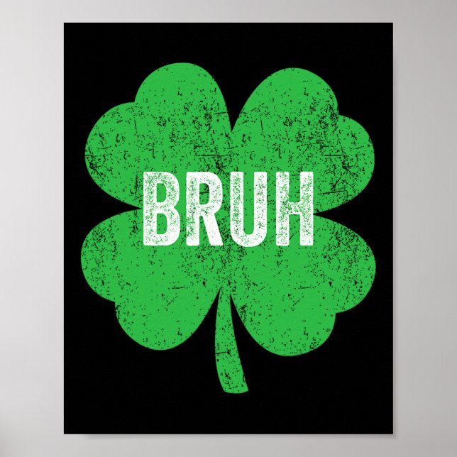 Poster Bruh Shamrock mème drôle Jour de la Saint Patrick  (Devant)