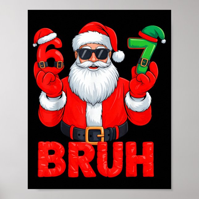 Poster Bruh Six Seven 67 Meme 6 7 Elf Santa Christmas  (Devant)