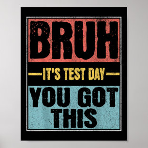 Poster Bruh Son Jour D'Essai Vous Avez Ce Jour D'Essai Dr