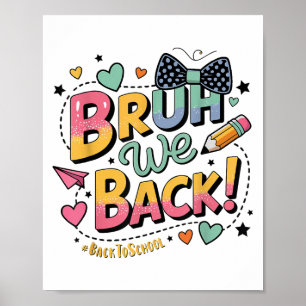 Poster Bruh We Back Funny Style Ado Premier Jour De L'Éco