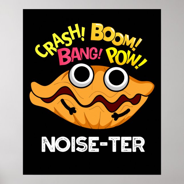 Poster Bruit ter Plus Drôle Bruyant Oyster Pun Dark BG (Devant)