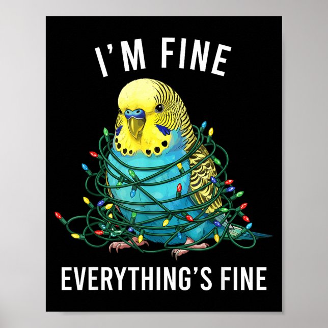 Poster Budgie Bird Christmas I'm Fine Everything Is Fine  (Devant)