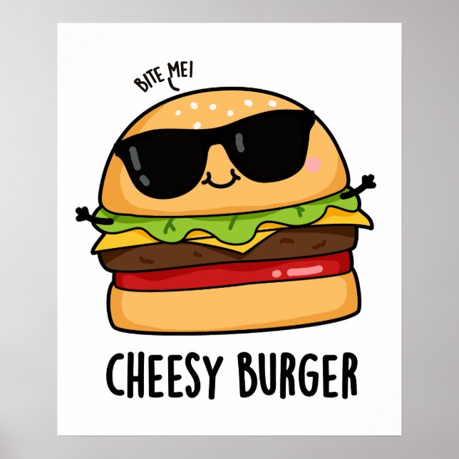 Poster Burger au fromage Puns de nourriture amusant (Devant)