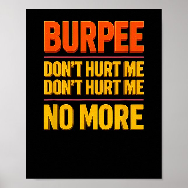 Poster Burpee Don't Hurt Me Funny Fitness 90s Workout Bol (Devant)