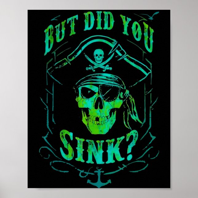 Poster But Did We Sink Funny Rate Skull Nautical Tee  (Devant)