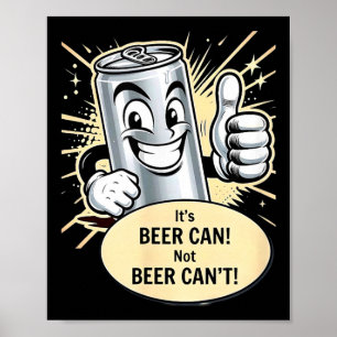 Poster C'est une canette de bière. T-shirt Cant.png 