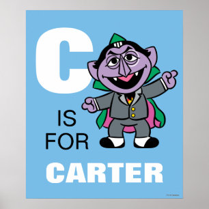 Poster C est pour le Comte von Count   Ajoutez votre nom