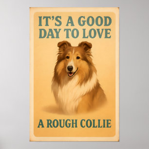 Poster C’est une bonne journée pour aimer un collie rugue