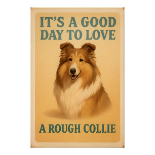 Poster C’est une bonne journée pour aimer un collie rugue