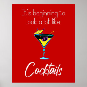 Poster Ça commence à ressembler beaucoup à des cocktails