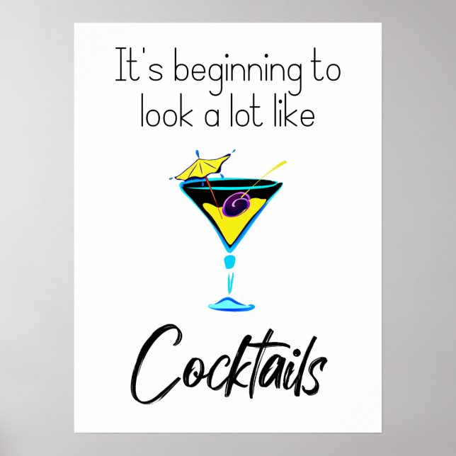 Poster Ça commence à ressembler beaucoup à des cocktails (Devant)