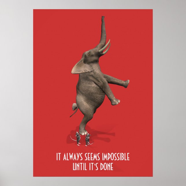 Poster Ça Semble Toujours Impossible Jusqu'À Ce Que Ça So (Devant)