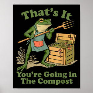 Poster Ça va dans le compost grenouille de jardinage mama