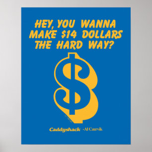Poster Caddyshack   Hey, Tu Veux Faire 14 $ La Dure Façon