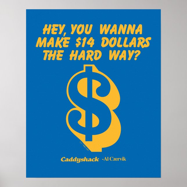 Poster Caddyshack | Hey, Tu Veux Faire 14 $ La Dure Façon (Devant)
