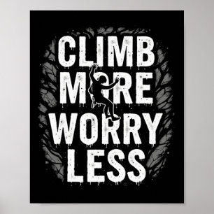 Poster Cadeau de citation drôle d'escalade Grimpe 