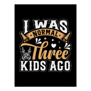 Poster Cadeau de la fête des mères J'Étais Normal Il Y
