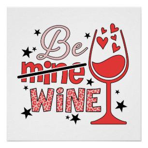 Poster Cadeau de la Saint-Valentin Sois Mien Vin