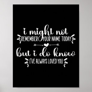 Poster Cadeau de soins de mémoire pour femmes Je ne peux