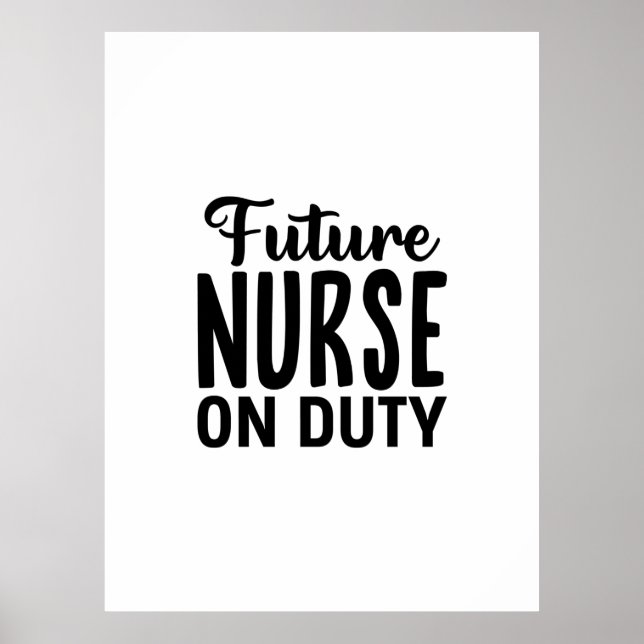 Poster Cadeau d'infirmière Future infirmière de service (Devant)