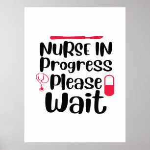 Poster Cadeau d'infirmière, infirmière en cours, veuillez