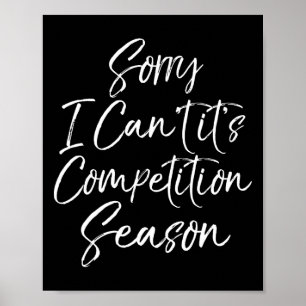 Poster Cadeau drôle de compétition de cheer Désolé je ne