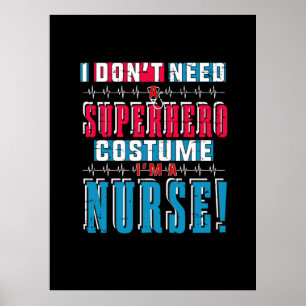 Poster Cadeau infirmière Je N'Ai Pas Besoin D'Un Superh