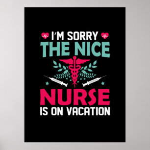 Poster Cadeau infirmière Je Suis Désolé De L'Infirmière