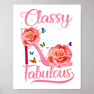 Poster Cadeaux de 30 ans Sassy Classy 30 et Fabulous Bi
