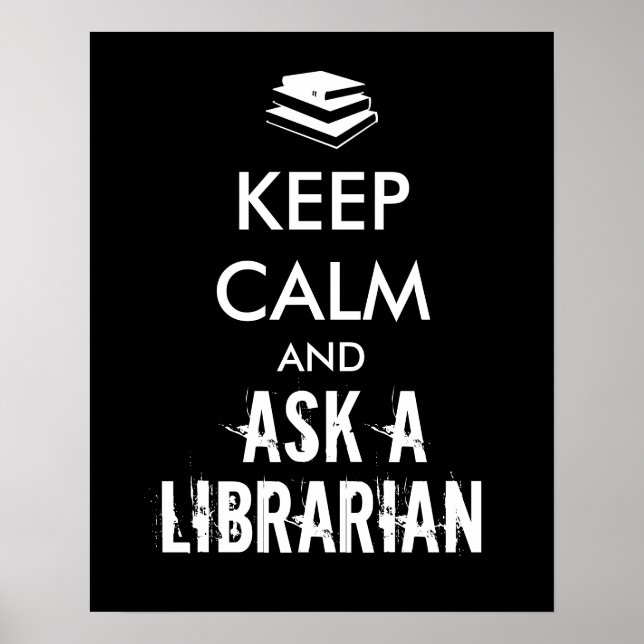Poster Cadeaux du bibliothécaire Garder le calme Demander (Devant)
