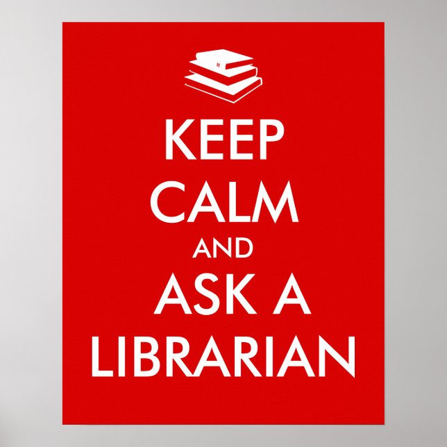 Poster Cadeaux du bibliothécaire Garder le calme Demander (Devant)